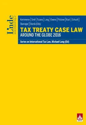 Kemmeren / Smit / ESSERS | Tax Treaty Case Law around the Globe 2016 | E-Book | sack.de