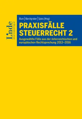 Marchgraber / Arth / Spies |  Praxisfälle Steuerrecht 2 | eBook | Sack Fachmedien