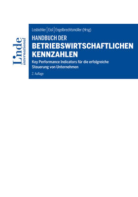 Losbichler / Eisl / Engelbrechtsmüller |  Handbuch der betriebswirtschaftlichen Kennzahlen | eBook | Sack Fachmedien