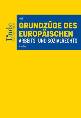 Hießl / Runggaldier | Grundzüge des europäischen Arbeits- und Sozialrechts | E-Book | sack.de