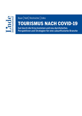 Bauer / Neiß / Westreicher |  Tourismus nach COVID-19 | eBook | Sack Fachmedien