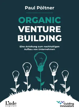Pöltner |  Organic Venture Building | eBook | Sack Fachmedien