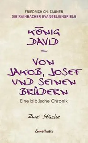 Zauner |  König David / Von Jakob, Josef und seinen Brüdern | eBook | Sack Fachmedien