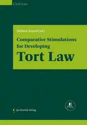 Koziol | Comparative Stimulations for Developing Tort Law | Buch | 978-3-7097-0060-0 | www.sack.de