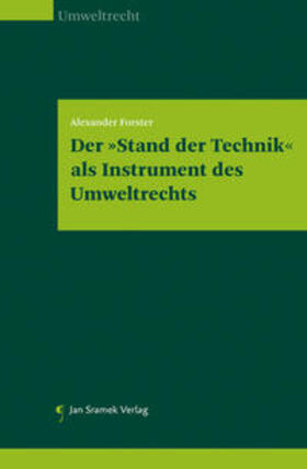 Forster | Der "Stand der Technik" als Instrument des Umweltrechts | Buch | 978-3-7097-0086-0 | sack.de