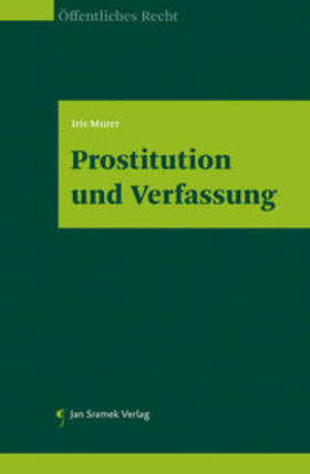 Iris | Prostitution und Verfassung | Buch | 978-3-7097-0119-5 | sack.de