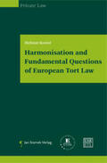 Koziol |  Harmonisation and fundamental Questions of European Tort Law | Buch |  Sack Fachmedien