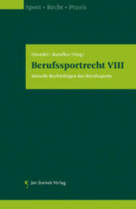Grundei / Karollus | Berufssportrecht VIII | Buch | 978-3-7097-0130-0 | sack.de