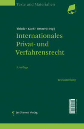 Thiede / Koch / Ortner | Internationales Privat- und Verfahrensrecht | Buch | 978-3-7097-0157-7 | sack.de