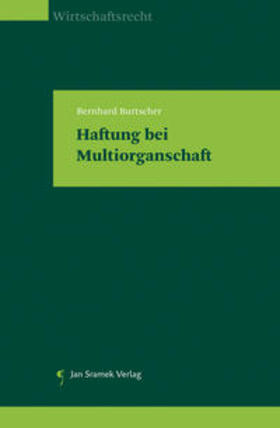 Burtscher | Haftung bei Multiorganschaft | Buch | 978-3-7097-0193-5 | sack.de