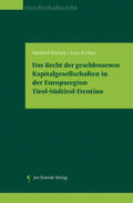 Büchele / Kerbler |  Das Recht der geschlossenen Kapitalgesellschaften in der Europaregion Tirol-Südtirol-Trentino | Buch |  Sack Fachmedien