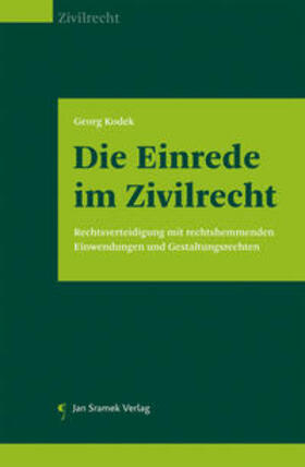 Kodek | Die Einrede im Zivilrecht | Buch | 978-3-7097-0246-8 | sack.de