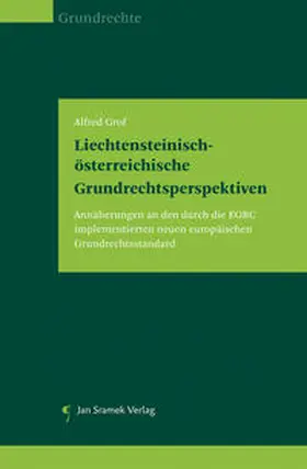 Grof |  Liechtensteinisch-österreichische Grundrechtsperspektiven | Buch |  Sack Fachmedien