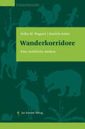 Wagner / Ecker |  Wanderkorridore | Buch |  Sack Fachmedien
