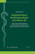 Rief |  Implantierbare Medizinprodukte der Klasse III | Buch |  Sack Fachmedien