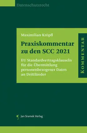 Kröpfl |  Praxiskommentar zu den SCC 2021 | Buch |  Sack Fachmedien