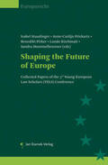 Staudinger / Prickartz / Pirker |  Shaping the Future of Europe | Buch |  Sack Fachmedien