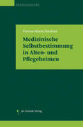 Niedrist |  Medizinische Selbstbestimmung in Alten- und Pflegeheimen | Buch |  Sack Fachmedien