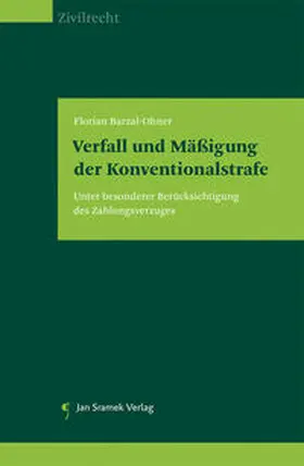 Barzal-Ohner |  Verfall und Mäßigung der Konventionalstrafe | Buch |  Sack Fachmedien