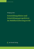 Faber |  Entwicklungslinien und Entwicklungsperspektiven im Mobiliarsicherungsrecht | Buch |  Sack Fachmedien