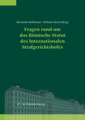 Balthasar / Bock |  Fragen rund um das Römische Statut des Internationalen Strafgerichtshofes | Buch |  Sack Fachmedien