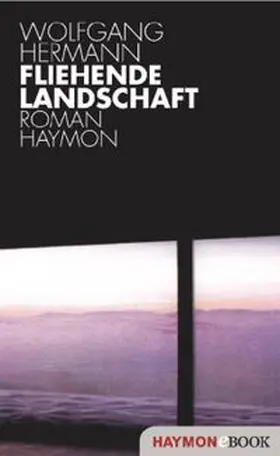 Hermann |  Fliehende Landschaft | eBook | Sack Fachmedien