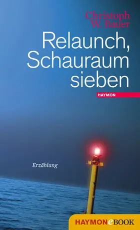 Bauer |  Relaunch, Schauraum sieben | eBook | Sack Fachmedien