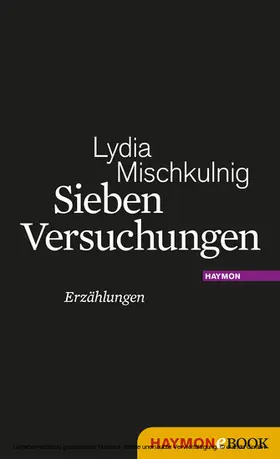 Mischkulnig |  Sieben Versuchungen | eBook | Sack Fachmedien