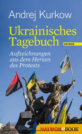 Kurkow |  Ukrainisches Tagebuch | eBook | Sack Fachmedien