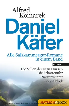Komarek |  Daniel Käfer - Alle Salzkammergut-Romane in einem Band | eBook | Sack Fachmedien