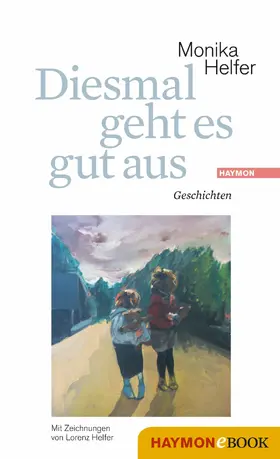 Helfer |  Diesmal geht es gut aus | eBook | Sack Fachmedien