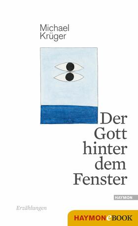 Krüger | Der Gott hinter dem Fenster | E-Book | sack.de