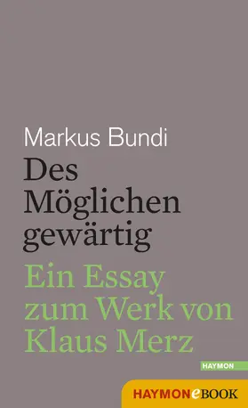 Bundi |  Des Möglichen gewärtig | eBook | Sack Fachmedien