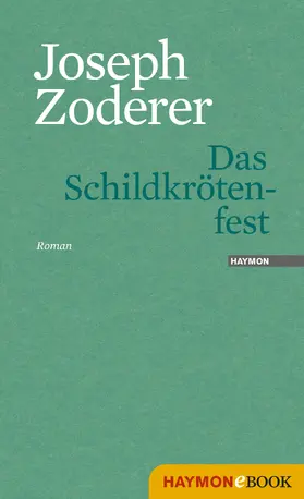 Zoderer |  Das Schildkrötenfest | eBook | Sack Fachmedien