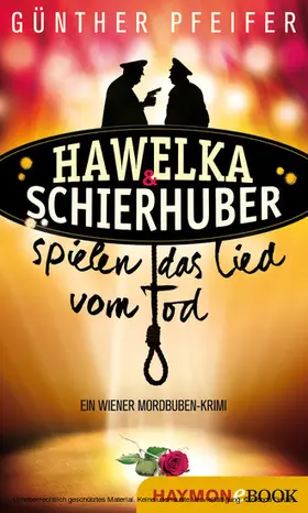 Pfeifer |  Hawelka & Schierhuber spielen das Lied vom Tod | eBook | Sack Fachmedien