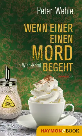 Wehle |  Wenn einer einen Mord begeht | eBook | Sack Fachmedien