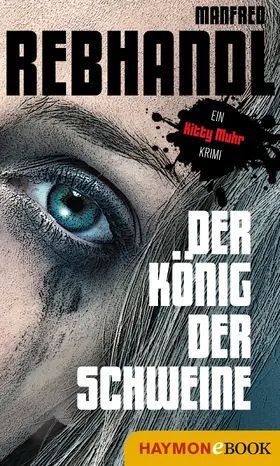 Rebhandl | Der König der Schweine | E-Book | www.sack.de