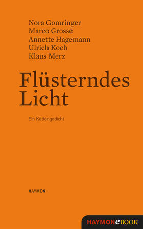 Gomringer / Grosse / Hagemann | Flüsterndes Licht | E-Book | sack.de
