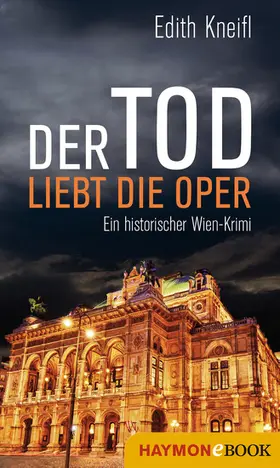 Kneifl |  Der Tod liebt die Oper | eBook | Sack Fachmedien