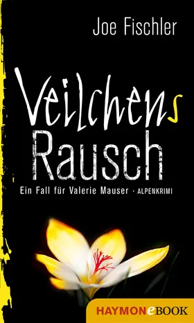 Fischler |  Veilchens Rausch | eBook | Sack Fachmedien