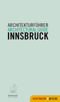 Hölz / Tragbar / Weiss |  Architekturführer Innsbruck / Architectural guide Innsbruck | eBook | Sack Fachmedien