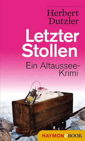 Dutzler | Letzter Stollen | E-Book | www.sack.de