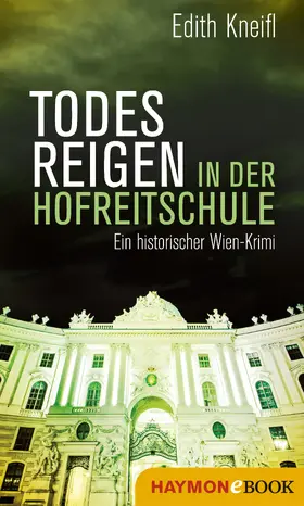 Kneifl | Todesreigen in der Hofreitschule | E-Book | www.sack.de