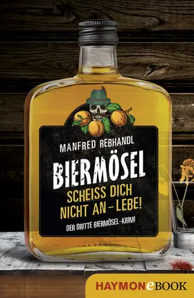 Rebhandl |  Scheiß dich nicht an – lebe! | eBook | Sack Fachmedien