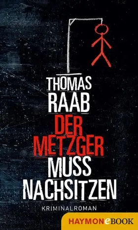 Raab |  Der Metzger muss nachsitzen | eBook | Sack Fachmedien