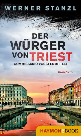 Stanzl | Der Würger von Triest | E-Book | www.sack.de