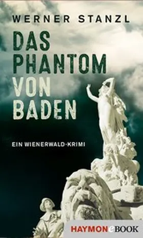 Stanzl | Das Phantom von Baden | E-Book | www.sack.de