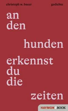 Bauer |  an den hunden erkennst du die zeiten | eBook | Sack Fachmedien