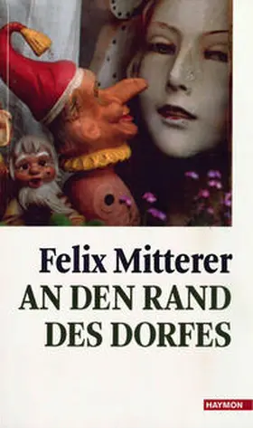 Mitterer |  An den Rand des Dorfes | Buch |  Sack Fachmedien