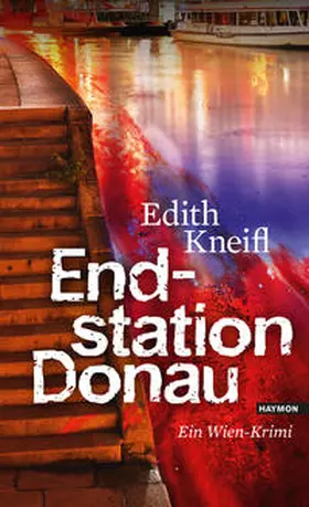 Kneifl | Endstation Donau | Buch | 978-3-7099-7157-4 | www.sack.de